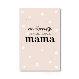 Een bloemetje voor de liefste Mama | mini kaartje