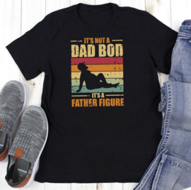 T-Shirt It's Not A Dad Bod