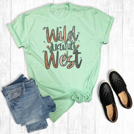 T-Shirt Wild Like The West