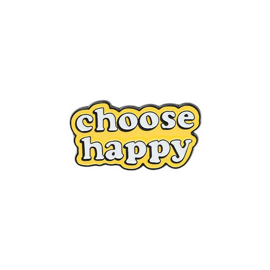 Pin ''choose happy''