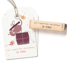 Cats on Appletrees - Stempel met Tekst All I Want for Christmas