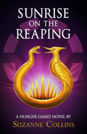 Sunrise on the Reaping | Suzanne Collins