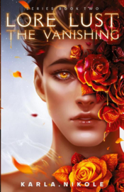 Lore and Lust: The Vanishing | Karla Nikole