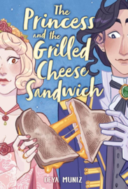 The Princess and the Grilled Cheese Sandwich | Deya Muniz