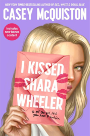 I Kissed Shara Wheeler | Casey McQuiston