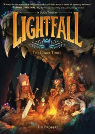 Lightfall: The Dark Times | Tim Probert