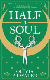 Half a Soul | Olivia Atwater