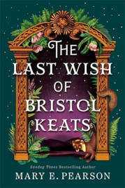 The Last Wish of Bristol Keats | Mary E. Pearson