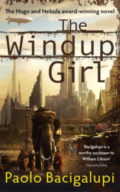 The Windup Girl | Paolo Bacigalupi