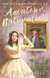 The Misadventures of an Amateur Naturalist | Ceinwen Langley