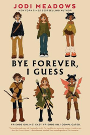 Bye Forever, I Guess | Jodi Meadows