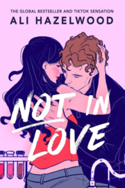 Not in Love | Ali Hazelwood