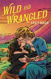 Wild and Wrangled | Lyla Sage