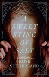 A Sweet Sting of Salt | Rose Sutherland