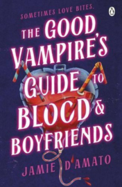 The Good Vampire's Guide To Blood And Boyfriends | Jamie D'Amato