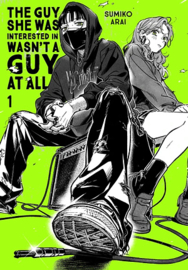 The Guy She Was Interested in Wasn't a Guy at All, vol 1 | Sumiko Arai
