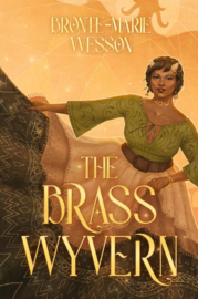 The Brass Wyvern | Bronte-Marie Wesson