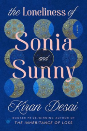 The Loneliness of Sonia and Sunny | Kiran Desai