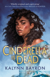 Cinderella Is Dead | Kalynn Bayron