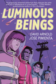 Luminous Beings: A Graphic Novel | David Arnold