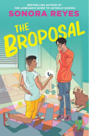 The Broposal | Sonora Reyes