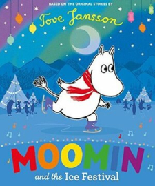 Moomin and the Ice Festival | Tove Jansson