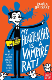 My Headteacher is a Vampire Rat | Pamela Butchart