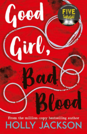 Good Girl, Bad Blood | Holly Jackson