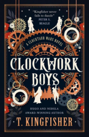 Clockwork Boys | T. Kingfisher
