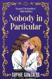 Nobody in Particular | Sophie Gonzales