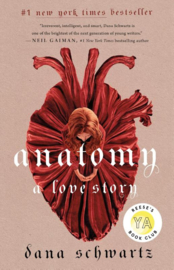 Anatomy: A Love Story | Dana Schwartz