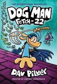 Dog Man: Fetch-22 | Dav Pilkey