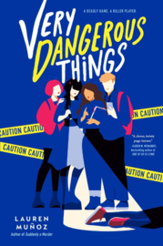 Very Dangerous Things | Lauren Muñoz