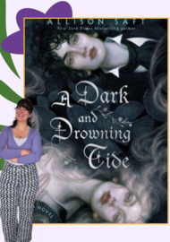 Review: A Dark and Drowning Tide | Allison Saft