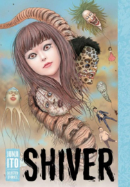 Shiver: Selected Stories | Junji Ito