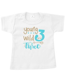 T shirt young, wild and three