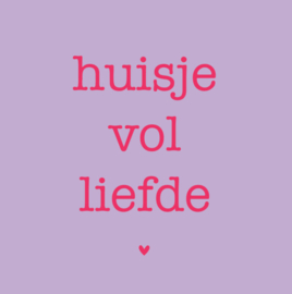 Forex tegeltje - Huisje vol liefde 10x10cm