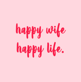 Forex tegeltje - Happy Wife 10x10 cm