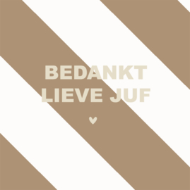 Forex tegeltje - streep bedankt lieve juf 10x10