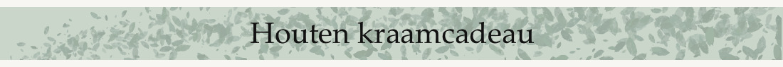 Houten kraamcadeau