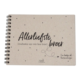 Zoedt - Invulboekje voor de allerliefste broer