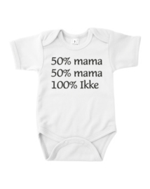 50% mama 50% mama