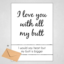 Kaart - I love you with all my butt
