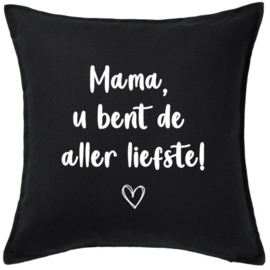 Kussen | Mama, u bent de aller liefste!