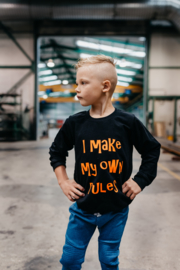 I MAKE MY OWN RULES - sweater