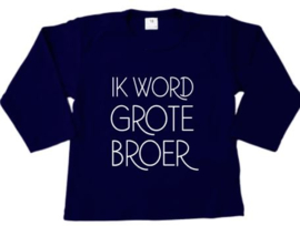 IK WORD GROTE BROER