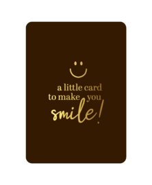 A little card to make you smile!