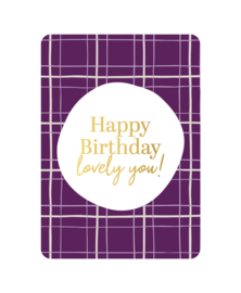 Happy birthday lovely you!