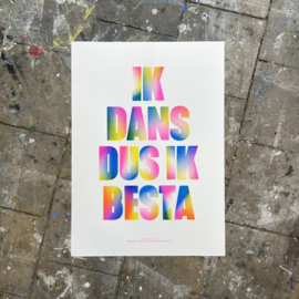 Ik dans dus ik besta | Riso print Studio Turbo