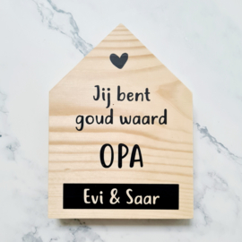 Huisje 'Jij bent goud waard'